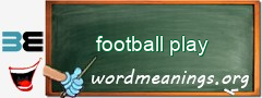 WordMeaning blackboard for football play